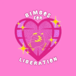 Bimbos for Liberation